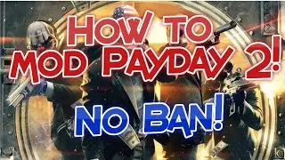[Patched {That means it doesn't work}]How to mod Payday 2 and get unlimited money/level/masks/guns!