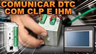 Como Comunicar o DTC com o CLP e a IHM!