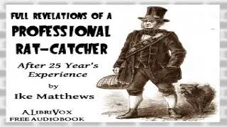 Full Revelations of a Professional Rat-catcher After 25 Years' Experience | Ike Matthews | English