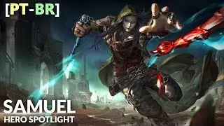 Samuel Hero Spotlight | Vainglory Brasil [PT-BR]