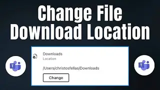 How to Change File Download Location & Preferences in Microsoft Teams
