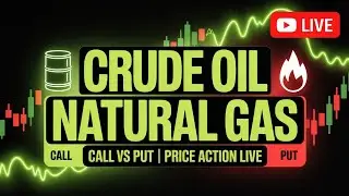 Commodity Market LIVE | Crude Oil, NG, Gold, Silver | Smart Levels & Market View 📱