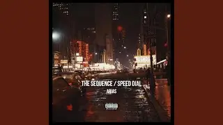 The Sequence // Speed Dial