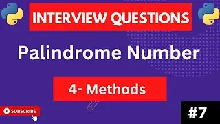 palindrome Number in  python | Python interview question and solutions | Multiple approach to check