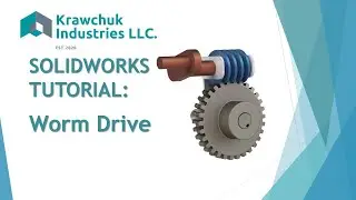 SolidWorks Worm Drive Tutorial