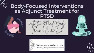 Body-Focused Interventions as Adjunct Treatment for PTSD