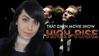 HIGH-RISE REVIEW: That Darn Movie Show!