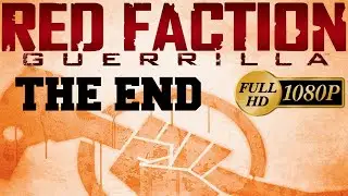 Red Faction Guerrilla - THE END PC/HD [1080p]