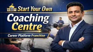 👉 Start Your Own Coaching Centre | Career Platform Franchise Explained