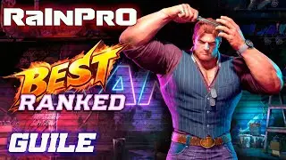 SF6 ▰ WORLD #1 GUILE! RaInPrO (Guile) vs TOP RANK PLAYERS ▰ Replay Compilation