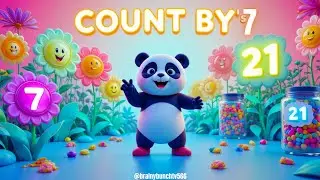 Count By 7&rsquo;s 🌸🍬 | Skip Counting with Flowers & Candy | Brainy Bunch TV566