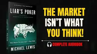 Wall Street NEVER Wanted You to Hear This | Liar&rsquo;s Poker (Full Audiobook)
