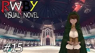 THE GHOST OF BEACON! || RWBY Visual Novel Episode 15 (RWBY Dating Simulator)