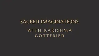 Sacred Imagination - Sunday Reflection and Discussion