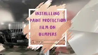 Installing PPF on Bumper - BMW X5