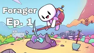 Forager ep1
