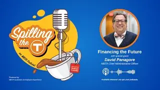Financing the Future with MBTA CAO David Panagore