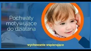 Pochwały motywujące do działania