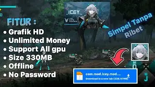 DOWNLOAD ICEY MOD APK TERBARU || NO PASSWORD