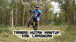 Trabas Hutan Mantup, Lamongan.. Mountain Bike