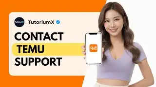 How to Contact Temu Customer Service in App 2025
