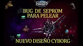 BUG DE SEPROM EN UNA NAVE PARA PELEAR - DARKORBIT