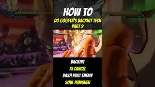 How To Do Gogeta's Backhit Tech On Dragon Ball Xenoverse 2 Part 2