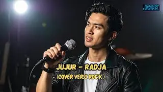 JUJUR - RADJA (Cover versi Rock)