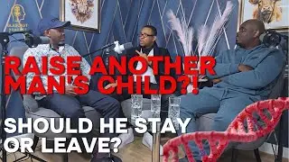 Should a Man Raise Another Man&rsquo;s Child? | Paternity Fraud Debate