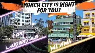 Fort Lauderdale vs. Miami: Which City is Right for You?
