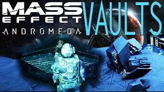 HOW TO FIND ALL HIDDEN CHESTS IN VAULTS MASS EFFECT ANDROMEDA
