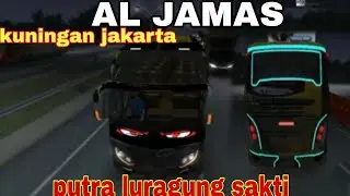 Putra luragung sakti Al jamas Jakarta cirebon kuningan, bus simulator Indonesia