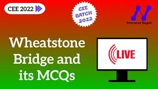 Wheatstone Bridge and its MCQs | CEE 2022 | Entrance Nepal For MBBS, BDS, BSc Nursing Entrance