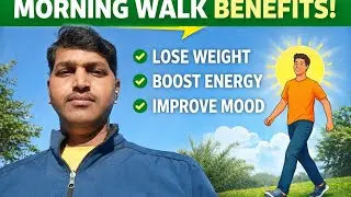 Morning walk स्वास्थ्य के लाभ Health Benefits 