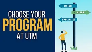 Choosing Your Program | University of Toronto Mississauga