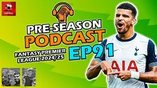 FPL GAMEWEEK 1 PODCAST! | Fantasy Premier League Tips 2024/25