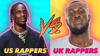 US RAPPERS VS UK RAPPERS 2020