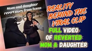 American Mother And Daughter Revert to ISLAM Story From Texas