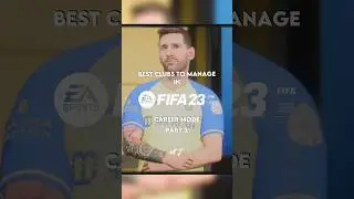 Best Clubs To Manage in FIFA 23 Career Mode Part 2 | #football