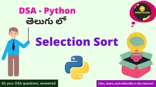 3.1 - Selection Sort Algorithm || Data Structures & Algorithms (Python) || Nerchuko