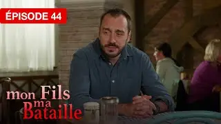 Mon fils, ma bataille - &Eacute;pisode 44 - Le c&oelig;ur face &agrave; l&rsquo;impossible - s&eacute;rie doubl&eacute;e en fran&ccedil;ais