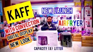 KAFF NEW LAUNCH KFR 8 AIRFRYER || AIRFRYER WITH CONVECTION NEW LOOK 2026 