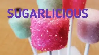 HOW TO MAKE SUGARLICIOUS MARSHMALLOW POPS