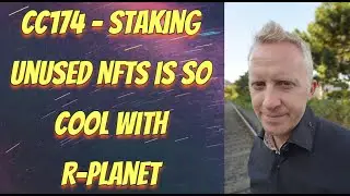 CC174 - Staking Unused NFTs is so Cool with R-Planet