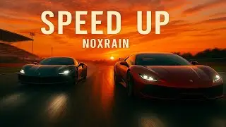 Speed Up &mdash; NoxRain | DeepHouse 2025 Supercar Energy Rush 🚀 4K