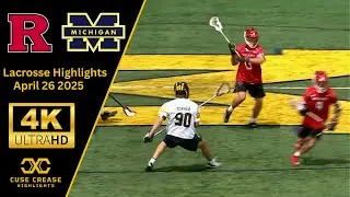 Rutgers vs Michigan | 2025 4K Lax | B10 Quarterfinal
