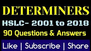 Determiners || HSLC -2001 to 2018 || HSLC -2019 || SEBA exam questions and answers ||