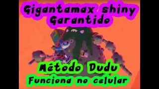 SHINY HUNT GIGANTAMAX NO CELULAR - M&Eacute;TODO DUDU