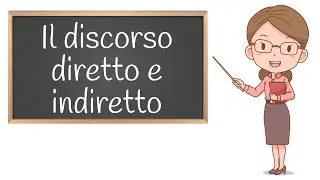 Il Discorso Diretto e Indiretto: Esercizi ed Esempi per la Scuola Primaria