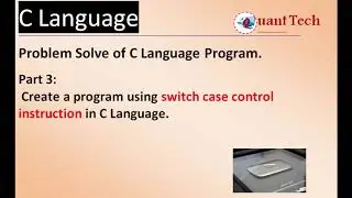 Application of switch case control instruction | c language program | tutorial